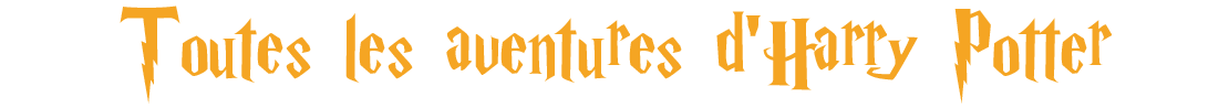 Tous les Harry Potter